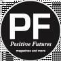 Positive Futures Magazine
