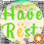 Have Rest