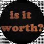 is it worth?