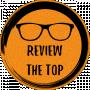 Review the Top