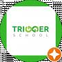 Trigger School